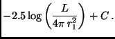 $\displaystyle -2.5 \log \left( \frac {L}{4\pi\,r_1^2 } \right) + C \, .$